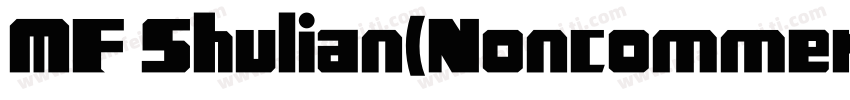 MF Shulian(Noncommercial) Regular字体转换